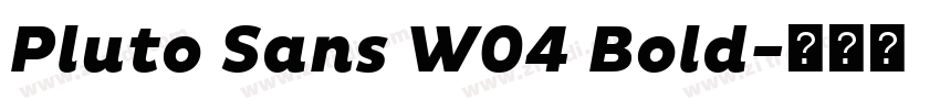 Pluto Sans W04 Bold字体转换